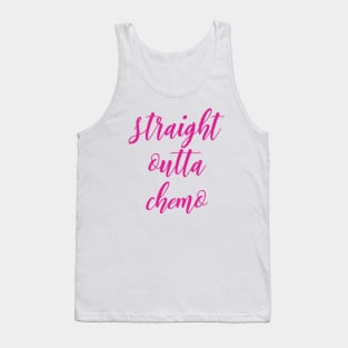 Straight Outta Chemo Tank Top